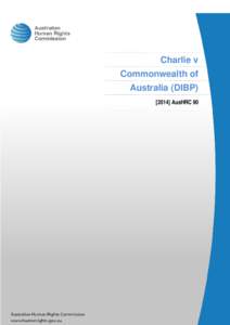 Microsoft Word - Charlie v Commonwealth 2014 AusHRC 90.docx