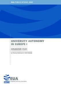 EUA PUBLICATIONS[removed]UNIVERSITY AUTONOMY IN EUROPE I ExploRAToRy STUdy by Thomas Estermann & Terhi Nokkala