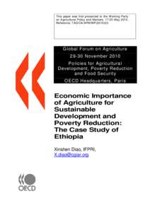 This paper was first presented to the Working Party on Agricultural Policy and Markets, 17-20 May[removed]Reference: TAD/CA/APM/WP[removed]Global Forum on Agriculture[removed]November 2010