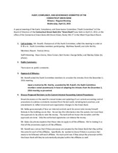 AUDIT, COMPLIANCE, AND GOVERNANCE COMMITTEE OF THE CONNECTICUT GREEN BANK Minutes –Regular Meeting Wednesday, April 22, 2015 A special meeting of the Audit, Compliance, and Governance Committee (“Audit Committee”) 