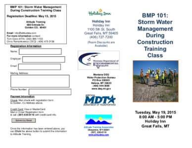 BMP 101: Storm Water Management During Construction Training Class Registration Deadline: May 15, 2015 Altitude Training 688 Entrada Dr. Golden CO, 80401