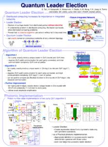 Quantum Leader Election S. Tani, H. Kobayashi, K. Matsumoto, Y. Okubo, X,-B. Wang, Y.-K. Jiang, A. Tomita LNCS3404, ); arXiv:; PRA77, Quantum Leader Election