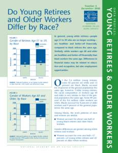 In general, young white retirees—people  FIGURE 1 Gender of Retirees Age 51 to 59, by Race