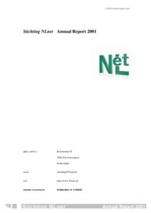 © 2002 Stichting NLnet  Stichting NLnet Annual Report 2001 office address