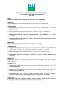 Principles for responsible agricultural investment (rai) in the context of food security and nutrition Zero Draft PART I PRINCIPLES WITH REGARDS TO THE IMPACTS OF AGRICULTURAL INVESTMENT PRINCIPLE 1