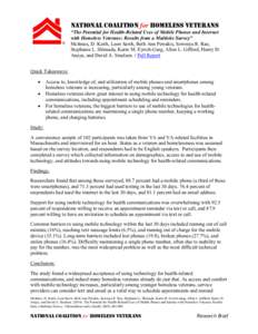 national Coalition for Homeless Veterans “The Potential for Health-Related Uses of Mobile Phones and Internet with Homeless Veterans: Results from a Multisite Survey” McInnes, D. Keith, Leon Sawh, Beth Ann Petrakis, 