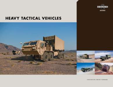 Military logistics / Military transport / Heavy Expanded Mobility Tactical Truck / M1120 HEMTT Load Handling System / Heavy Equipment Transport System / Palletized load system / Logistics Vehicle System / Oshkosh Corporation / Medium Tactical Vehicle Replacement / Land transport / Transport / Military science