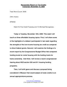 Novogradac Report on Tax Credits Transcript: November 10, 2009 Total Word Count: 3408 (Intro music) STE002 Hello! It’s Tax Credit Tuesday and I’m Michael Novogradac.