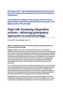 ICA Congress 2012 – Paper proposal (proposed as part of panel from University College London with papers from Alexandra Eveleigh and Anthea Seles) . Overall Panel title: Surfing the winds of change. New UCL research su