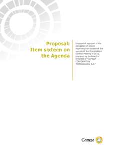 Proposal: Item sixteen on the Agenda Proposal of approval of the delegation of powers