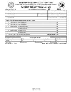 DIVISION OF REVENUE AND TAXATION COMMONWEALTH GOVERNMENT OF THE NORTHERN MARIANA ISLANDS PAYMENT DEPOSIT FORMWH (Please type or print in ink)