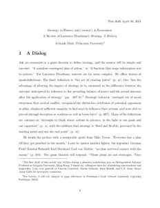 This draft April 30, 2014 Strategy in History and (versus?) in Economics: A Review of Lawrence Freedman’s Strategy: A History Avinash Dixit, Princeton University1  1