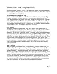 National Science Bowl® Strategies for Success Teachers and coaches frequently ask how to best prepare their students for the National Science Bowl competition. There are various successful strategies your team can utili