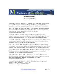 MI Bibliography Filter: Meta-analytic Studies Lundahl, B. W., Kunz, C., Brownell, C., Tollefson, D., & Burke, B. L[removed]A MetaAnalysis of Motivational Interviewing: Twenty-Five Years of Empirical Studies. Research on