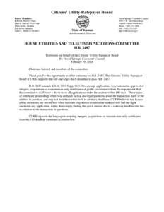 Citizens’ Utility Ratepayer Board Board Members: Robert L. Harvey, Chair Ellen K. Janoski, Vice-Chair Brian Weber, Member Bob Kovar, Member