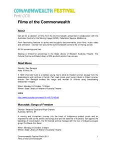 Films of the Commonwealth About Get set for a selection of films from the Commonwealth, presented in collaboration with the Australian Centre for the Moving Image (ACMI), Federation Square, Melbourne. From fascinating fe