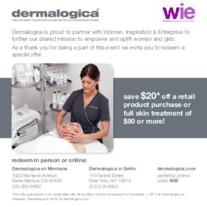 Dermalogica is proud to partner with Women, Inspiration & Enterprise to further our shared mission to empower and uplift women and girls. As a thank you for being a part of this event we invite you to redeem a special of