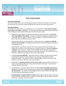 1  Phase 4 Spring Update Government Response The work on Setting the Direction is continuing and remains a priority for the ministry. The proposed Setting the Direction Framework is going through the policy approval proc