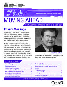 Making Transportation Efficient and Accessible for All  SPRING 2008 MOVING AHEAD C A N A D I A N T R A N S P O R TAT I O N A G E N C Y