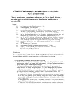 CTS Charter Member Rights, and Assumption of Obligations, Rules and Standards Charter members are committed to advancing the City to Saddle Mission … providing underserved children access to the pleasures and benefits 