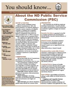 North Dakota Public Service Commission  Issue GO-1, Updated August 2014 About the ND Public Service Commission (PSC)