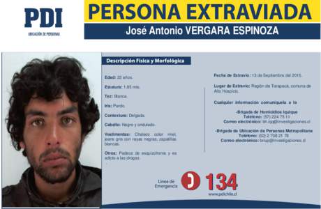 José Antonio VERGARA ESPINOZA  Edad: 22 años. Estatura: 1.85 mts.  Fecha de Extravío: 13 de Septiembre del 2015.