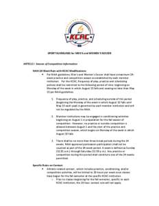 SPORT GUIDELINES for MEN’S and WOMEN’S SOCCER      ARTICLE I: Season of Competition Information     NAIA 24 Week Rule with KCAC Modifications: 