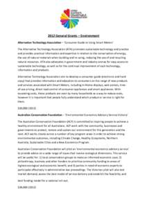 2012 General Grants – Environment Alternative Technology Association – ‘Consumer Guide to Using Smart Meters’ The Alternative Technology Association (ATA) promotes sustainable technology and practice and provides