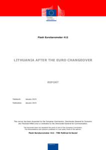 Flash Eurobarometer 412  LITHUANIA AFTER THE EURO CHANGEOVER REPORT
