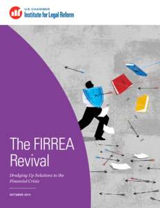 The FIRREA Revival Dredging Up Solutions to the Financial Crisis October 2014
