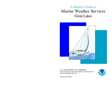 A Mariner’s Guide to  Marine Weather Services Great Lakes  U.S. DEPARTMENT OF COMMERCE