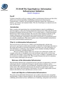 The Superhighway: Information Infrastructure Initiatives Previous screen  Keith G. Knightson