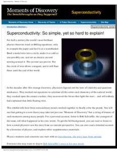 Spintronics / Levitation / Nobel laureates in Physics / Quark matter / John Bardeen / Heike Kamerlingh Onnes / Electrical resistivity and conductivity / Meissner effect / Electron / Physics / Condensed matter physics / Superconductivity