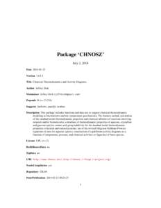 Package ‘CHNOSZ’ July 2, 2014 Date[removed]Version[removed]Title Chemical Thermodynamics and Activity Diagrams Author Jeffrey Dick