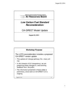 Air pollution / Sustainable transport / Emission standards / Liquid fuels / Ethanol fuel / Indirect land use change impacts of biofuels / Low-carbon fuel standard / Biodiesel / GREET Model / Environment / Biofuels / Energy