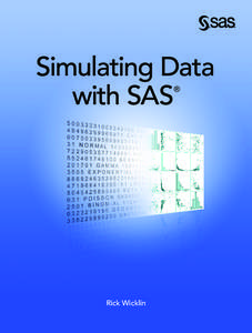 Simulating Data with SAS ® Rick Wicklin