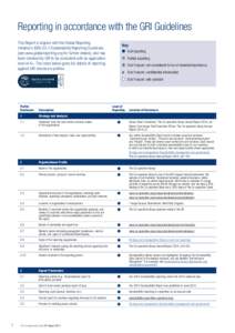 Reporting in accordance with the GRI Guidelines This Report is aligned with the Global Reporting Initiative’s (GRI) G3.1 Sustainability Reporting Guidelines (see www.globalreporting.org for further details), and has be