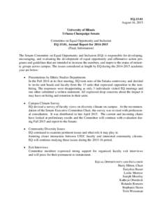 EQAugust 16, 2015 University of Illinois Urbana-Champaign Senate Committee on Equal Opportunity and Inclusion EQ.15.01, Annual Report for