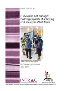 Praxis Note No. 67  Survival is not enough: Building capacity of a thriving civil society in West Africa