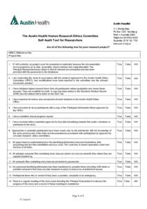 The Austin Health Human Research Ethics Committee Self Audit Tool for Researchers Are all of the following true for your research project? HREC Reference No: Project title: 1. If I left suddenly, my project could be comp