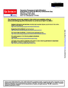 Recursive Processes in Self-Affirmation: Intervening to Close the Minority Achievement Gap Geoffrey L. Cohen, et al. Science 324, [removed]); DOI: [removed]science[removed]The following resources related to this article a