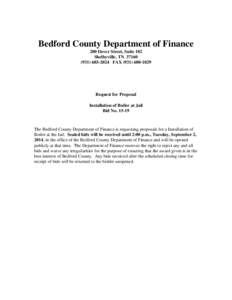 Bedford County Department of Finance 200 Dover Street, Suite 102 Shelbyville, TN[removed]2024 FAX[removed]Request for Proposal