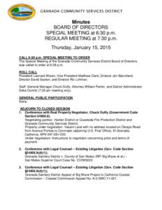 GRANADA COMMUNITY SERVICES DISTRICT  Minutes BOARD OF DIRECTORS SPECIAL MEETING at 6:30 p.m. REGULAR MEETING at 7:30 p.m.