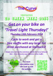 supporting  Go Green Week 2014 Get	
  on	
  your	
  bike	
  on	
  	
   ‘Travel	
  Light	
  Thursday!’