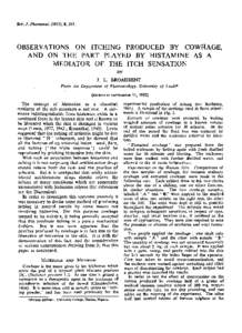 Brit. J. Pharmnacel[removed]), 8, 263.  OBSERVATIONS ON ITCHING PRODUCED BY COWHAGE, AND ON THE PART PLAYED BY HISTAMINE AS A MEDIATOR OF THE ITCH SENSATION BY