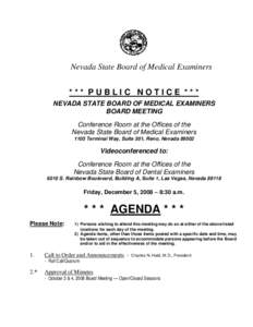 Nevada State Board of Medical Examiners *** PUBLIC NOTICE *** NEVADA STATE BOARD OF MEDICAL EXAMINERS BOARD MEETING Conference Room at the Offices of the Nevada State Board of Medical Examiners