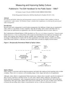 Measuring and Improving Safety Culture Published in: The ESH Handbook for the Public SectorDr Dominic Cooper C.Psychol AFBPsS MASSE MIIRSM FIOSH FRSH B-Safe Management Solutions Inc, 6648 East State Road 44, Fr