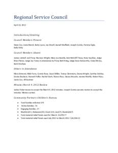 Regional Service Council April 13, 2012 Introductions/Greeting Council Members Present Steve Cox, Linda Marsh, Betty Lyons, Joy Woolf, Jeanell Sheffield, Joseph Combs, Patricia Ergle,