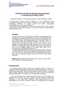 10as JORNADAS DE SIG LIBRE  Utilización de librerías geoespaciales libres para la clasificación de datos LiDAR. Pilar Martínez-Blanco(1), Aitor Bastarrika-Izagirre(2) y Javier Mª Sánchez-Espeso)