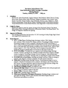 Dorchester School District Two Bond Referendum Public Oversight Committee Meeting Minutes Tuesday, January 21, 2014 5:00 p.m. I.